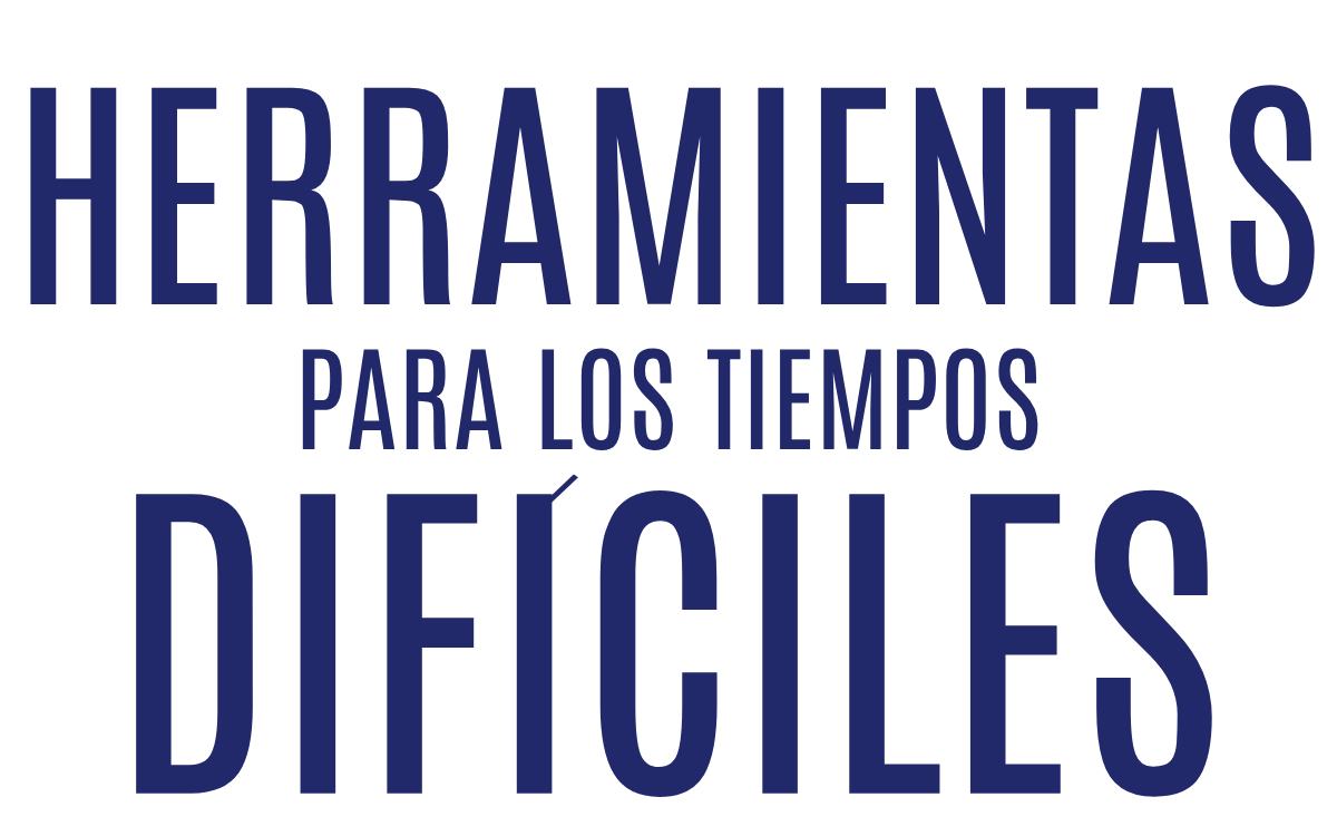 Herramientas para los tiempos dificiles